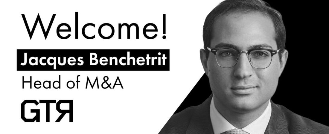 Global Top Round Hires Jacques Benchetrit as Head of M&A